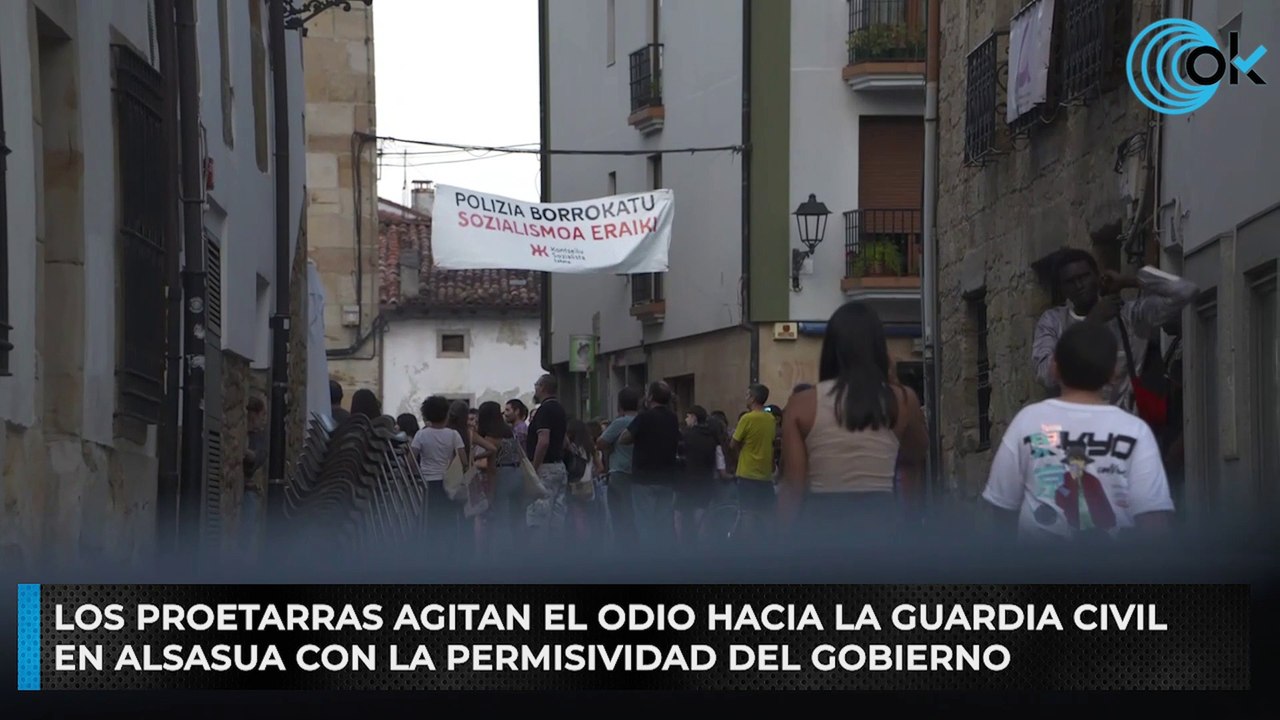 Los proetarras agitan el odio hacia la Guardia Civil en Alsasua con la permisividad del Gobierno
