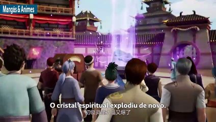 Tales of Demons and Gods 1ª Temprada Episódo 22 Legendado PT-BR