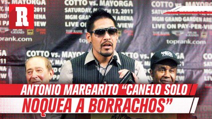 Antonio Margarito"Canelo solo noquea a borrachos que se encuentra"
