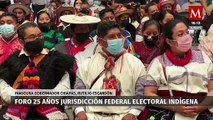 En Chiapas, inauguran Foro 25 años de Jurisdicción Federal Electoral Indígena