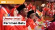 Umno intai Parlimen Batu, manfaatkan sentimen pengundi Melayu ramai