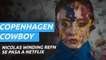 Teaser de Copenhagen Cowboy, lo nuevo de Nicolas Winding Refn para Netflix