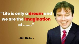 Great Quotes By Young Comedian Bill Hicks That Will Crease You Up