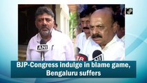 BJP-Congress indulge in blame game, Bengaluru suffers