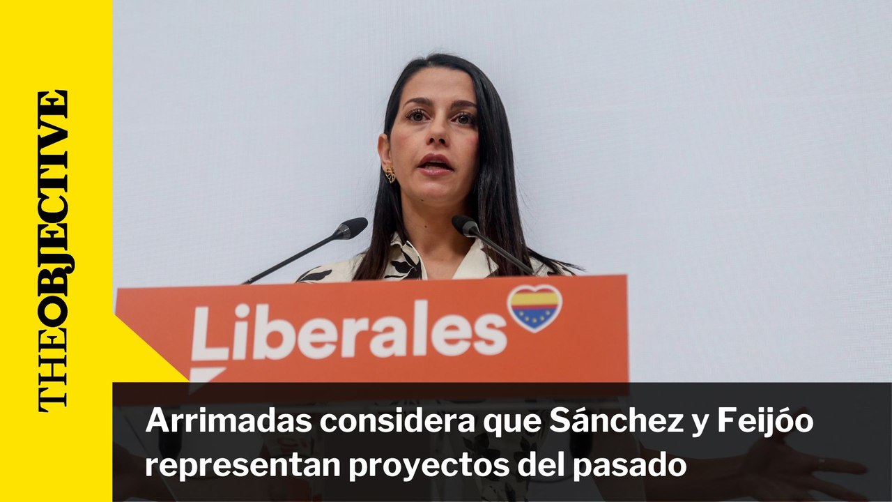 Arrimadas considera que Sánchez y Feijóo representan proyectos del pasado