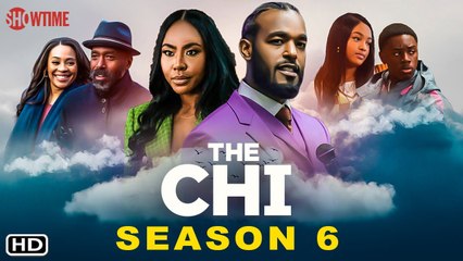 The Chi Season 6 Trailer SHOWTIME, Alex R. Hibbert