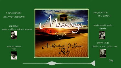 Message / Çağrı | El Kevser - Recitation Del Coran - Nur Suresi 35. Ayeti Kerime (Official)