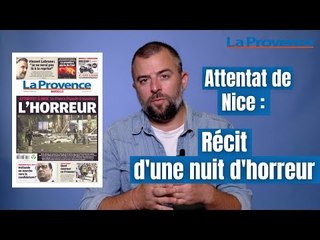 Attentat de Nice : récit d'une nuit d'horreur