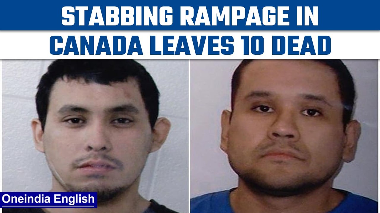 Canada: Mass stabbing kills 10 and several injured; suspects on the run |Oneindia News*International