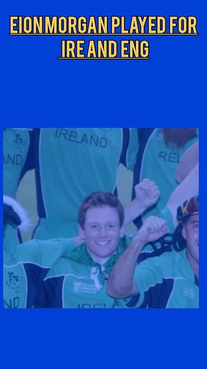 EION MORGAN PLAYED FOR 2 DIFFERENT COUNTRIES ||