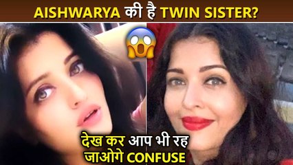 Unbelievable! Aishwarya Rai Has A Twin Sister?, Aashita Singh's Video Are Going Viral
