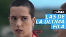 Tráiler de Las de la última fila, la serie de Daniel Sánchez Arévalo para Netflix