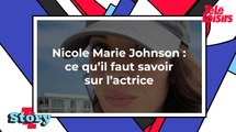 Nicole Marie Johnson : ce qu'il faut savoir sur l'actrice