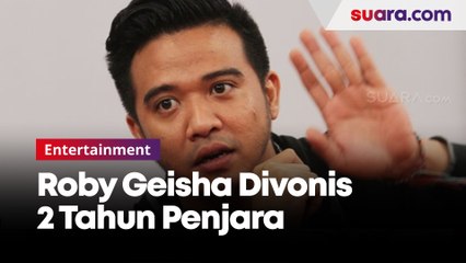 Roby Geisha Divonis 2 Tahun Penjara atas Kasus Narkoba