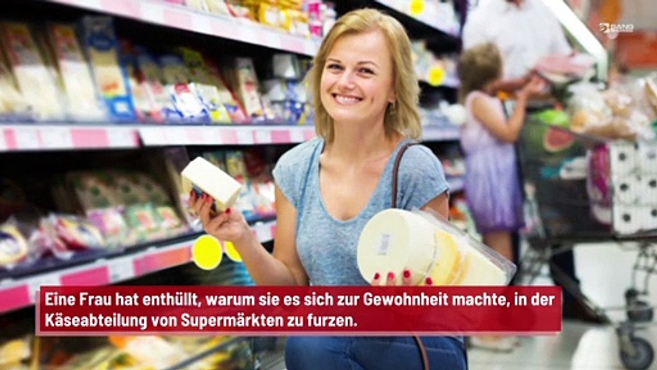 Frau verrät, warum sie in der Käseabteilung immer furzt