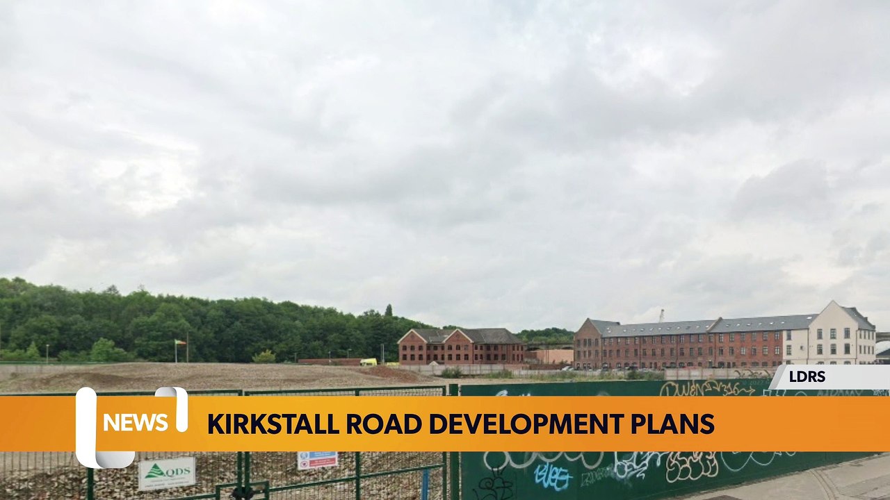 Leeds Headlines 05 September Kirkstall Road development plans video