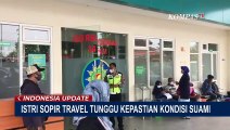 Tangis Istri Sopir Mobil Travel Menanti Kepastian Kondisi Sang Suami Pasca Kecelakaan di Tol Batang