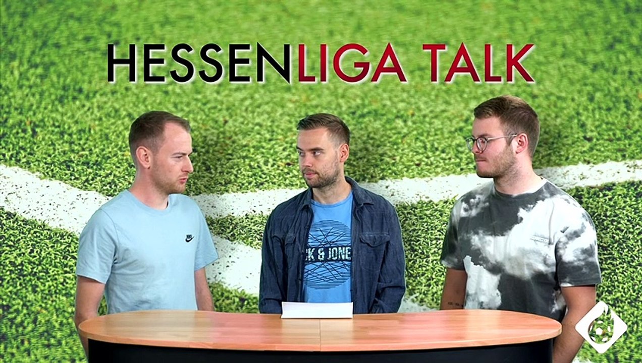 Hessenliga-Talk: Die Expertenrunde der Torgranate (5. September 2022)