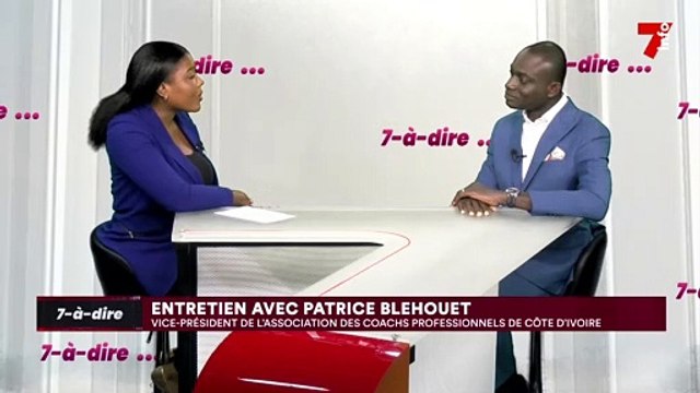 7-à-dire | Patrice Blehouet, vice-président de l'association des coachs professionnels Côte d'Ivoire
