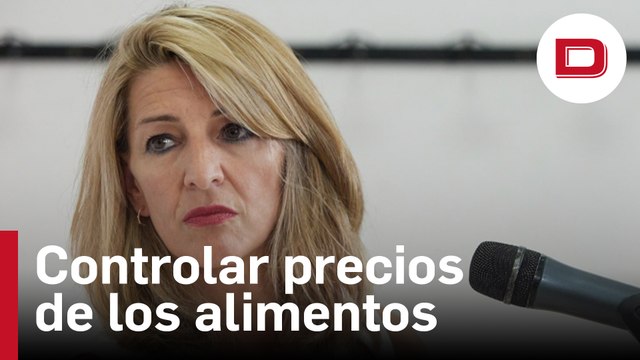 Yolanda Díaz propone lo que Calviño se niega a hacer: controlar los precios de los alimentos