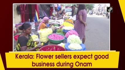 Kerala: Flower businesses expect good business during Onam