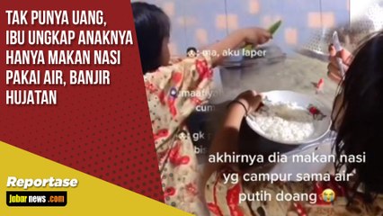 Tak Punya Uang, Ibu Ungkap Anaknya Hanya Makan Nasi Pakai Air, Banjir Hujatan HP dan Kulkas Jual Bu