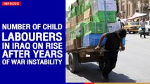 Number of child labourers in Iraq on rise after years of war, instability | The Nation