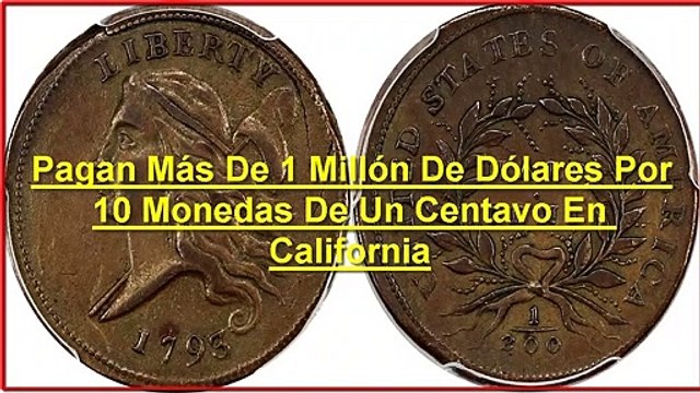 Pagan Más De 1 Millón De Dólares Por 10 Monedas De Un Centavo En California