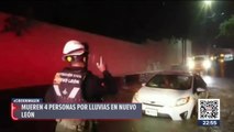 Lluvias intensas en Nuevo León causan muerte de cuatro personas