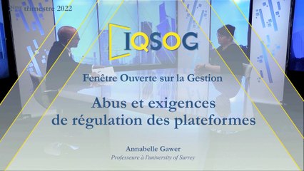 Abus et exigences de régulation des plateformes [Annabelle Gawer]
