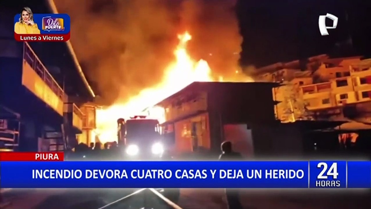 Piura: Voraz incendio consume cuatro viviendas y deja a una persona herida