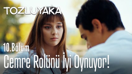 Cemre rolünü iyi oynuyor! - Tozluyaka 10. Bölüm