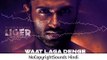 Waat Laga Denge : LIGER || Vijay D, Mark K Robin || NoCopyright Hindi Songs || NCS Hindi