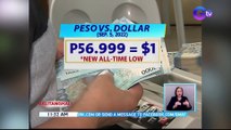 Nagsara sa panibagong all-time low ang piso kontra dolyar | BT