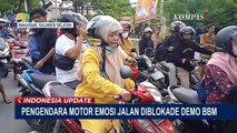 Pengendara Motor Emosi Karena Demo Mahasiswa Tolak Kenaikan Harga BBM Blokade Akses Jalan!