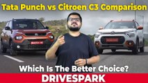Tata Punch Vs Citroen C3 Comparison | Which Is The Better Choice? Punith Bharadwaj Explains