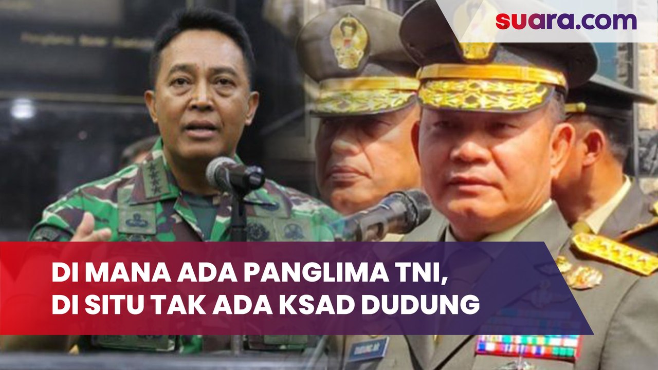 Jadi Rahasia Umum: di Mana Ada Panglima TNI Andika, di Situ Tak Ada KSAD Dudung