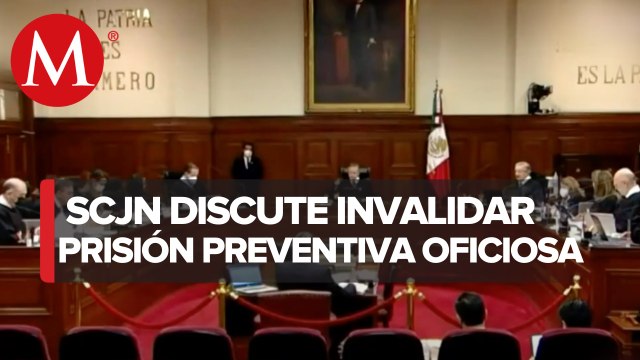 La Suprema Corte y la prisión preventiva oficiosa. Crónica del debate 1