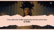 Cette mini-série Netflix angoissante devrait ravir les fans de thriller