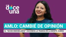 #EnVivo #DeDoceAUna | AMLO: cambié de opinión sobre militares | La historia del cártel inmobiliario