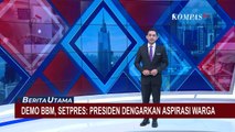 Presiden Berada di Istana Bogor Selama Demo BBM, Setpres Pastikan Jokowi Dengarkan Aspirasi Warga