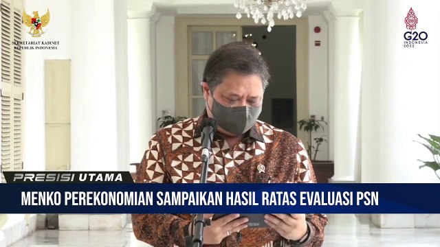Keterangan Pers Menko Perekonomian Usai Rapat Evaluasi Project Strategis Nasional