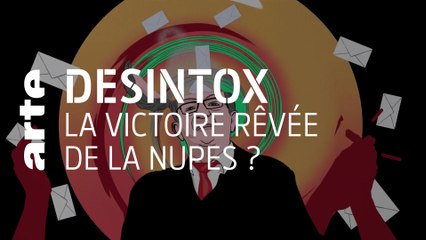 La victoire rêvée de la NUPES ? | Désintox | ARTE