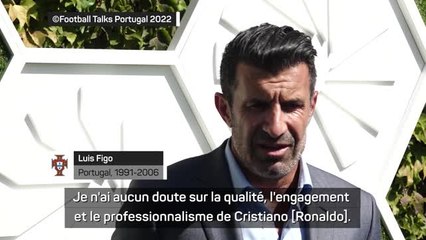 CdM 2022 - Figo : "Le Portugal peut être tranquille sur ce que Cristiano Ronaldo peut offrir à la Seleção"