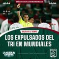 Los expulsados del Tri en mundiales - #BalónVsTiempo