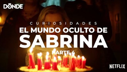 Curiosidades: La última temporada de El mundo oculto de Sabrina