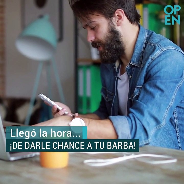Dale Chance A Tu Barba - Revista OPEN