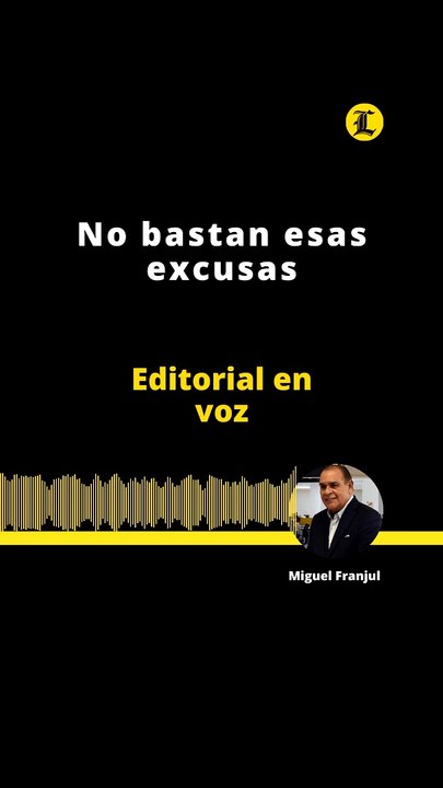 Editorial: No bastan esas excusas