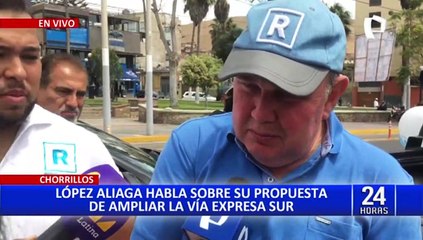 Rafael López Aliaga habla sobre propuesta para extender la Vía Expresa Sur