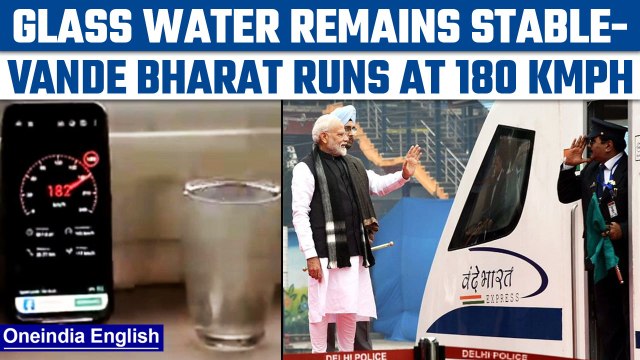 Vande Bharat train's 'glass filled with water' test at 180 kmph, Watch Viral Video | Oneindia News
